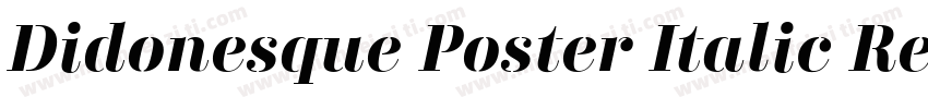 Didonesque Poster Italic Regular字体转换